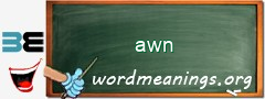 WordMeaning blackboard for awn